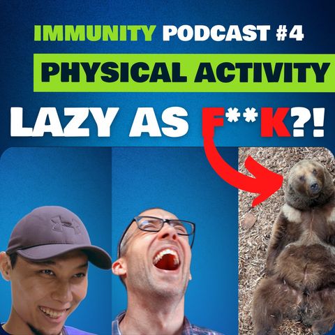 How much does being ACTIVE help your IMMUNE SYSTEM??? | Immunity Podcast #4