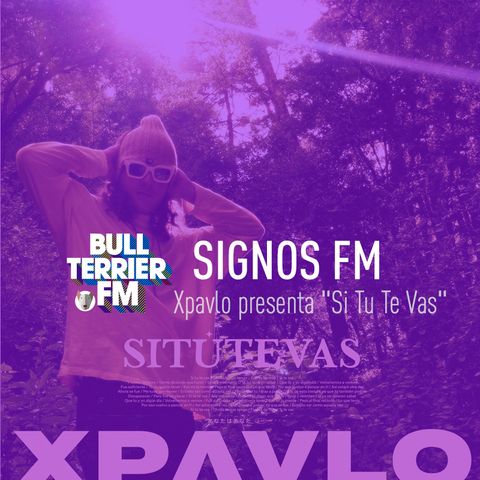 Xpavlo presenta "Si Tu Te Vas" - SignosFM