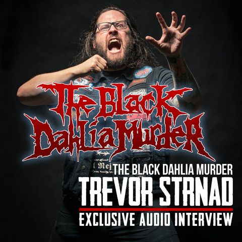 Interview with Trevor Strnad of THE BLACK DAHLIA MURDER