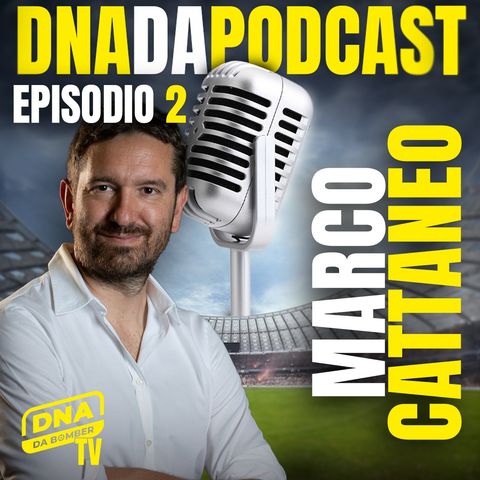 Ep. 2 DnaDaPodcast - Ospite: Marco Cattaneo