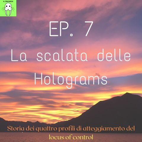 S1E7 - La scalata delle Holograms