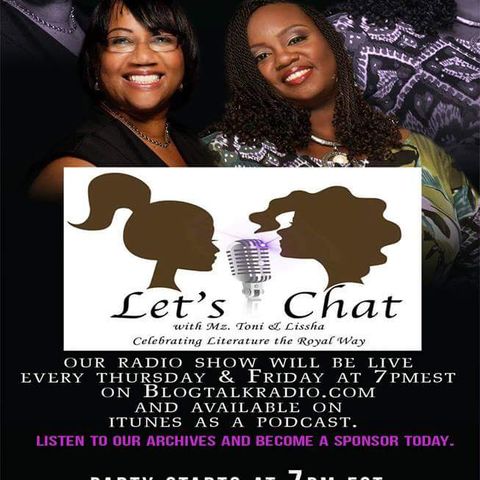 Let's Chat Live w_Mz Toni and Lissha