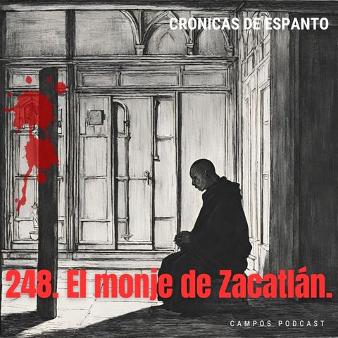 248. El monje de Zacatlán.
