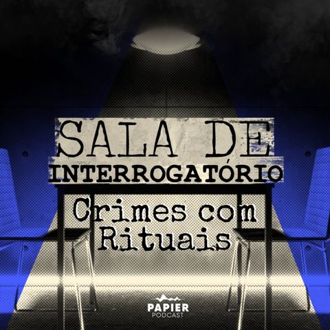 Em breve a quinta temporada de Sala de Interrogatório – Crimes com rituais