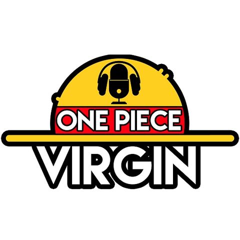 Introducing the One Piece Virgin Podcast!