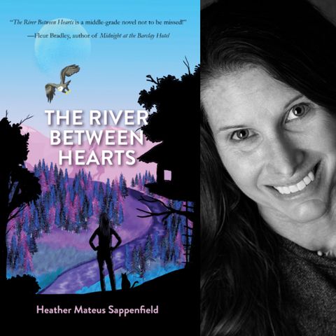 Author Heather Mateus Sappenfield - The River Between Hearts