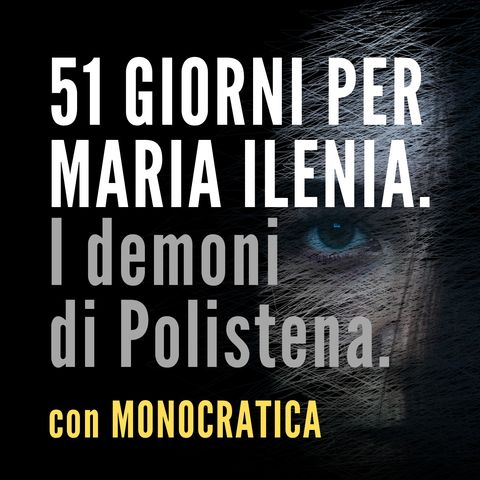 51 GIORNI PER MARIA ILENIA. I demoni di Polistena.