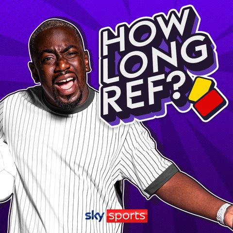 Introducing 'How Long Ref?' From Sky Sports