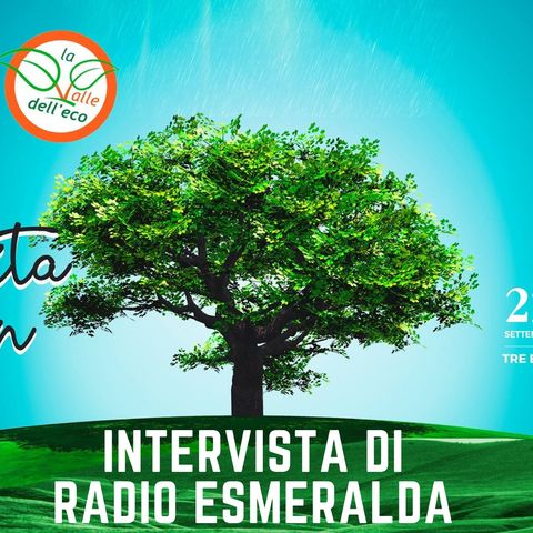 Evento Valle dell'Eco - Intervista di Radio Esmeralda