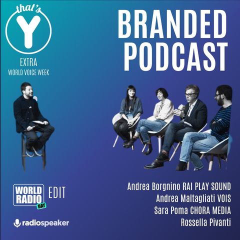 "Branded Podcast" World Radio Day EDIT [Voice Week]