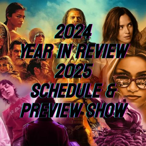 Damn You Hollywood: 2024 Year in Review/2025 Schedule and Preview Show
