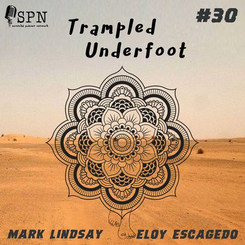 Trampled Underfoot - 030 - Mandela Effect and Strange Coincidences