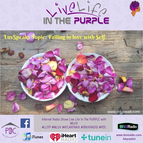 LuvSpeaks Segment 11-13-18  "Falling In Love With Self" on Live Life In The Purple