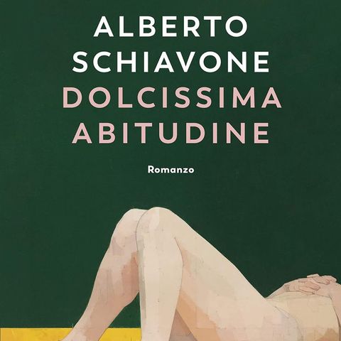 Alberto Schiavone "Dolcissima abitudine"