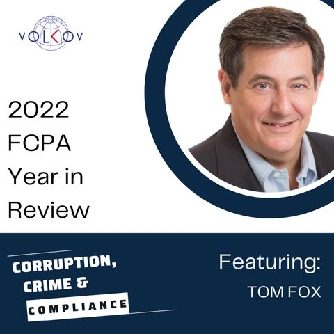 2022 FCPA Year in Review Featuring Tom Fox