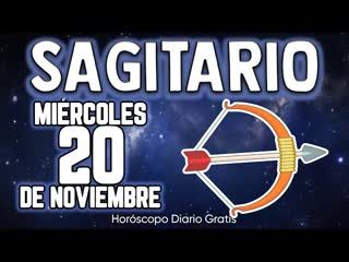 Sagitario 20 DE NOVIEMBRE 2024 ♐ - Horóscopo diario 🔮