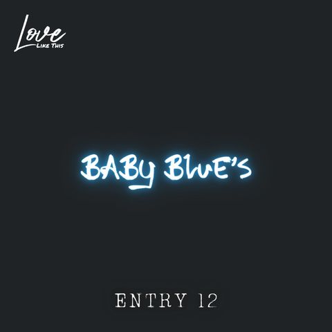 12: Baby Blue's