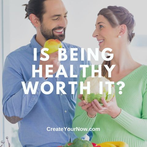 3328 Is Being Healthy Worth It?