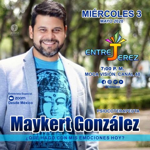 ¿Qué hago con mis Emociones Hoy Entrevista a Maykert Gonzalez Psicoterapeuta