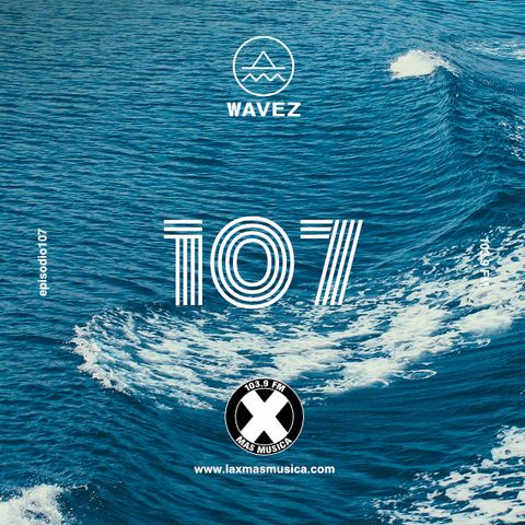 WAVEZ EP 107