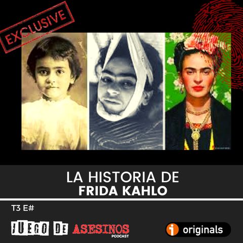 Exclusivo : Frida Kahlo - Episodio exclusivo para mecenas