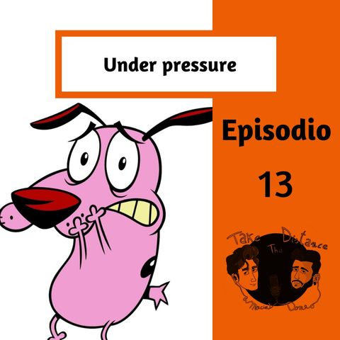 Episodio 13 "Under pressure"