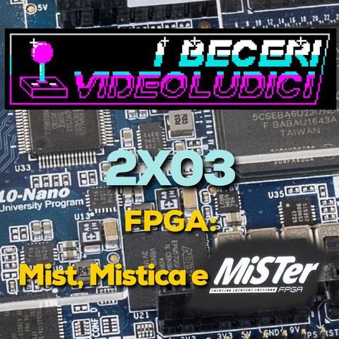 2x03 - Fpga: Mist, Mistica e MiSTer