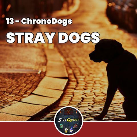 ChronoDogs - Stray Dogs - 13