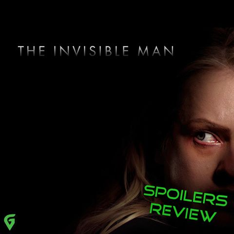 The Invisible Man - Spoilers Review
