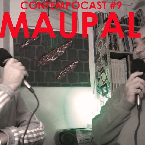 ContempoCast: #9 Maupal