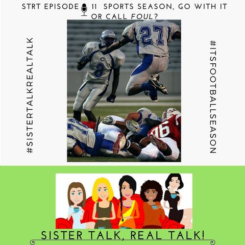 STRT - Episode 11 - Sports Season - Roll With It or Call Foul?