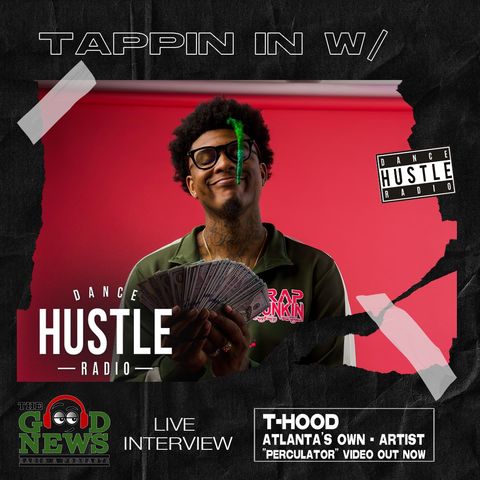 Dancehustle Radio Ep: 27 Tappin in w/ Bianca Bethune & T-Hood