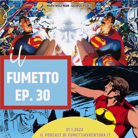 Ep.30 Sui crossover SBE/DC (1): aaarghh... il multiverso
