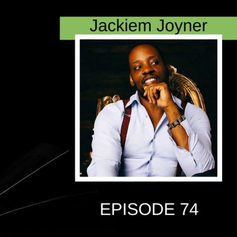 Creative Process and the Power of Young Adults with Jackiem Joyner