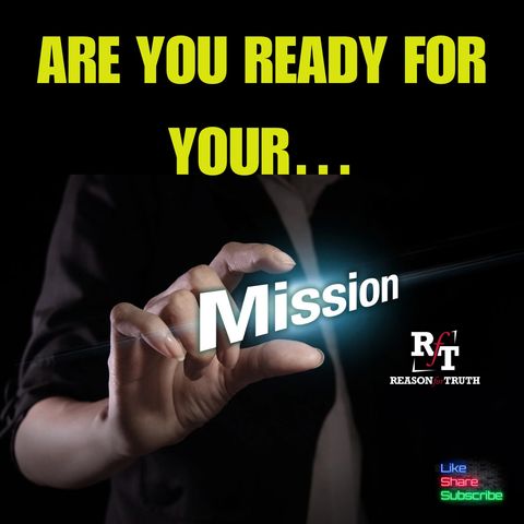 Are You Ready For Your Mission? - 8:11:24, 4.06 PM