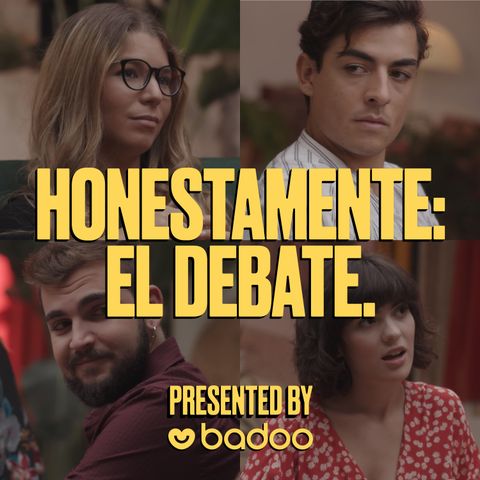 Honestamente: El Debate - EP 1. Seamos Honestos