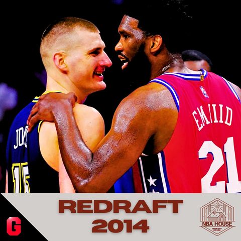 ¿Jokic o Embiid? ¿Los mayores busts? El ReDraft de 2014