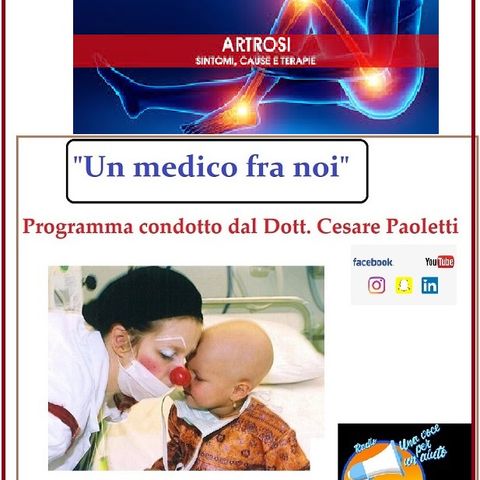 "UN MEDICO FRA NOI" Dott. Cesare Paoletti - ARTROSI
