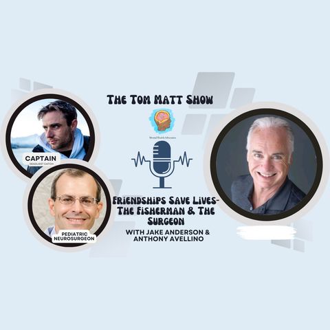 The Fisherman and the Surgeon with Dr. Anthony Avellino and Deadliest Catch Captain Jake Anderson