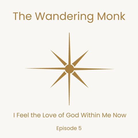 I Feel the Love of God Within me Now - Meditation