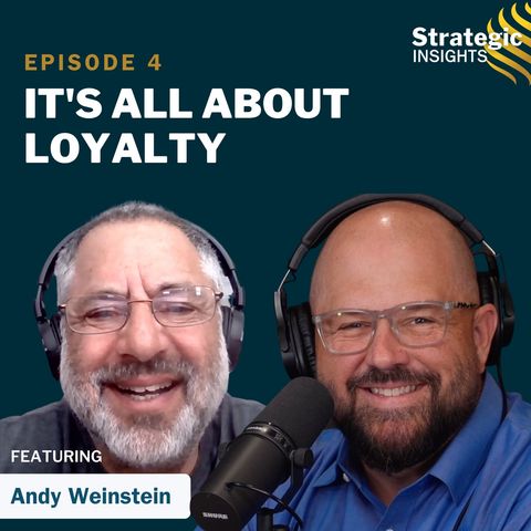 4: It's All About Loyalty