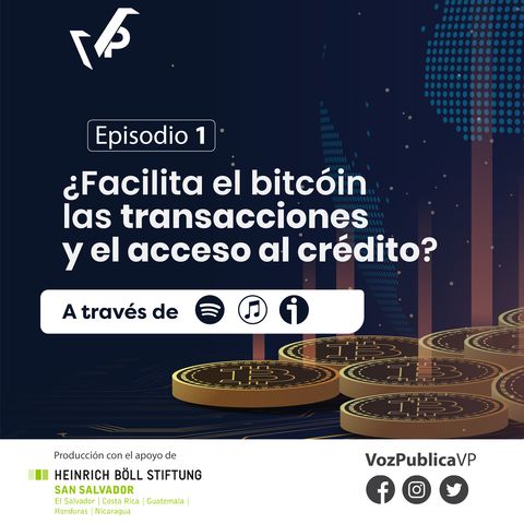 ¿Facilita el bitcóin las transacciones y el acceso al crédito? (EP1)