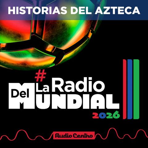 Estadio Azteca: Los Aztecazos