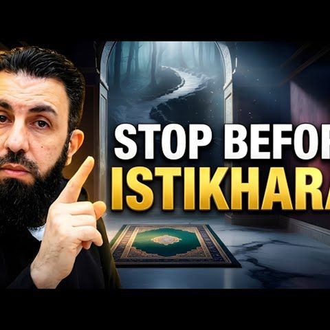 99% People Pray Istikhara Wrong… Learn This First!