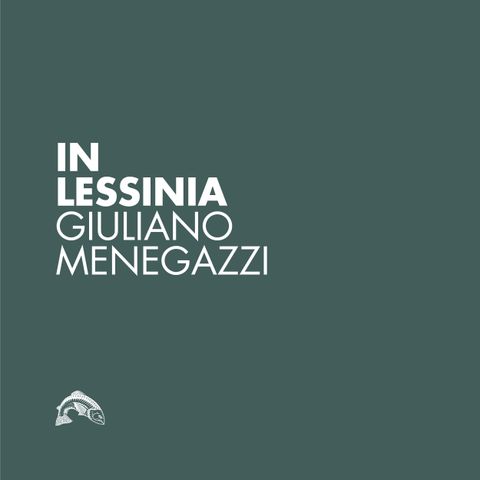In Lessinia - Ep. 06 - Giuliano Menegazzi
