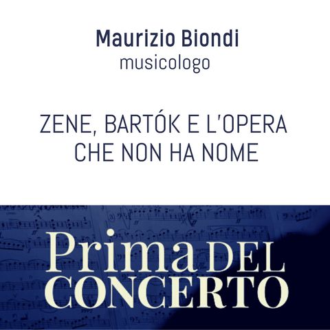 Zene, Bartók e l'opera che non ha nome - Maurizio Biondi