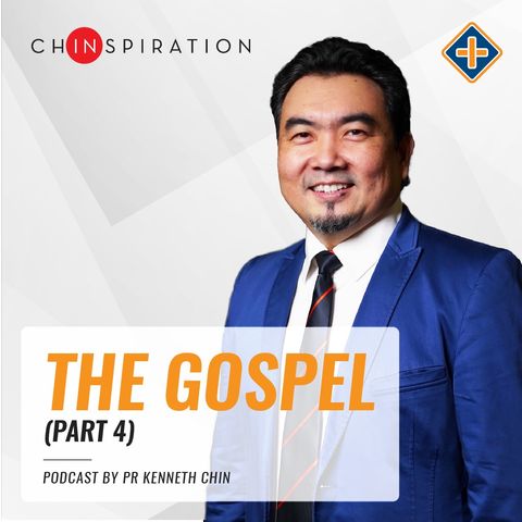 The Gospel (Part 4)