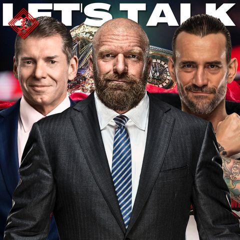 Let's Talk #59 - Quale futuro per la WWE?
