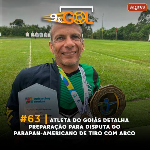 #63 | Atleta do Goiás detalha preparação para disputa do Parapan-Americano de Tiro com Arco