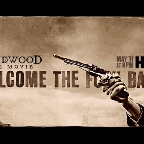 Deadwood- The Movie